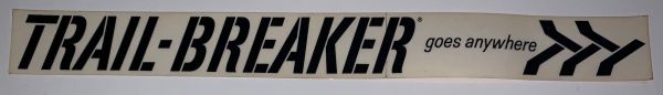 Decal, Trail-Breaker Goes Anywhere